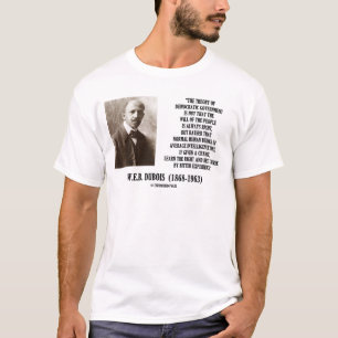 W.E.B. 民主政治のDubois理論 Tシャツ