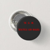 W.O.M. WAVES火星 缶バッジ (正面&裏面)