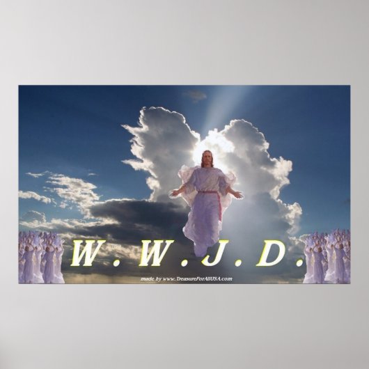 W.W.J.D. Poster Designed By TreasureForAllUSA.com ポスター (正面)
