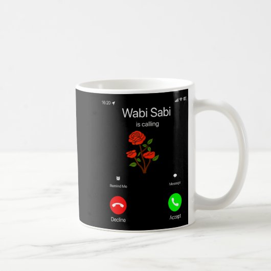 Wabi Sabi Is Calling Incoming Call Phone Screen Ko コーヒーマグカップ (右)