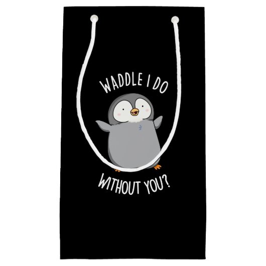 Waddle I do You おもしろい Penguin Pun Dark BG スモールペーパーバッグ (正面)