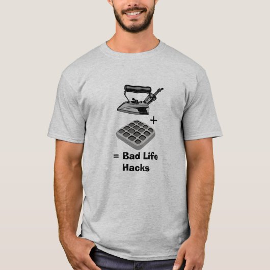 Waffle Iron - Bad Life Hacks Funny Tシャツ (正面)