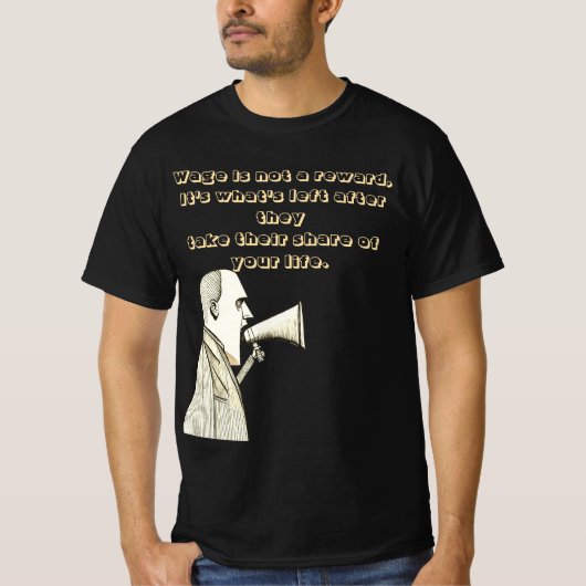 Wage is not a reward tシャツ (正面)