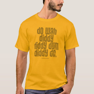 Wah Diddyを…して下さい Tシャツ