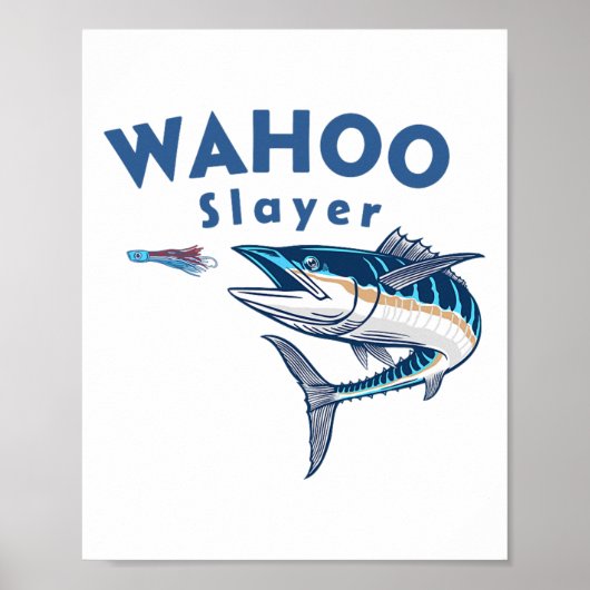 Wahoo Slayer Salt Water Fishing Wahoo  ポスター (正面)