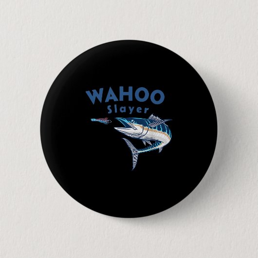 Wahoo Slayer Salt Water Fishing Wahoo  缶バッジ (正面)