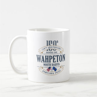 Wahpeton、ノースダコタ、150th Anniv。 コーヒー・マグ コーヒーマグカップ