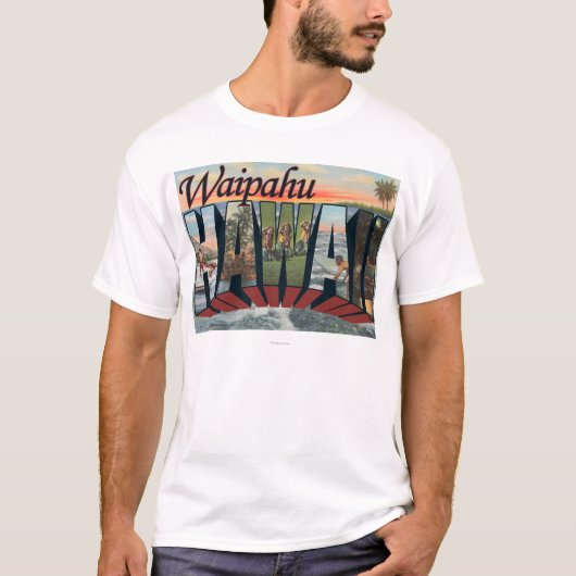 Waipahu、ハワイ-大きい手紙場面 Tシャツ (正面)
