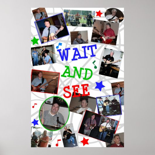 WAIT AND SEE 2007バンドポスター ポスター (正面)