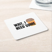 Wait, I Need Coffee – Funny Coffee Cup Quote Desig スクエアペーパーコースター (アングル)