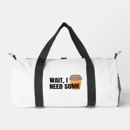 Wait, I Need Coffee – Funny Coffee Cup Quote Desig ダッフルバッグ