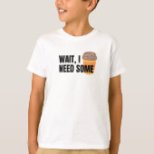 Wait, I Need Coffee – Funny Coffee Cup Quote Desig Tシャツ (正面)