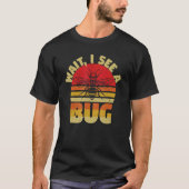 Wait I See A Bug Ants Fly Insects Programmers Tシャツ (正面)