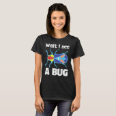 Wait I See A Bug  Bug Entomology Insects 3 Tシャツ (正面フル)