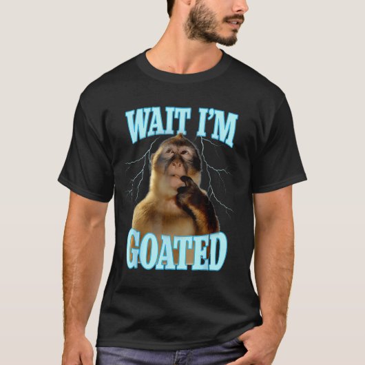Wait I'm Goated Funny Thinking Monkey Meme Brainro Tシャツ (正面)