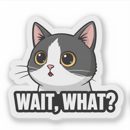 Wait, What? メメ猫 | 笑える猫のリアクション シール (正面)