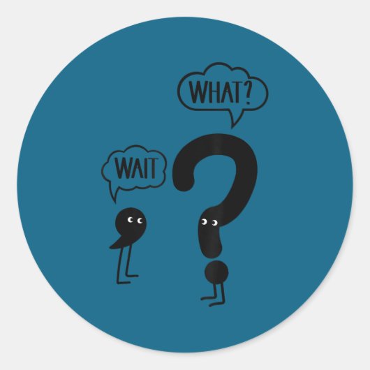 Wait What - Funny Englieacher Grammar Men Women Gi ラウンドシール (正面)