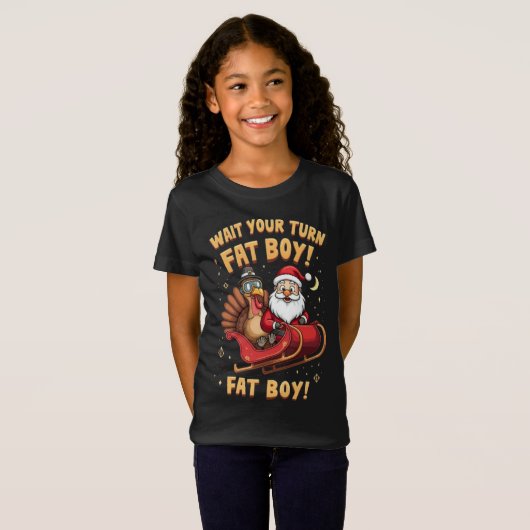 🎅🦃Wait Your Turn Fat Boy! Funny Turkey vs Santa  Tシャツ (正面フル)