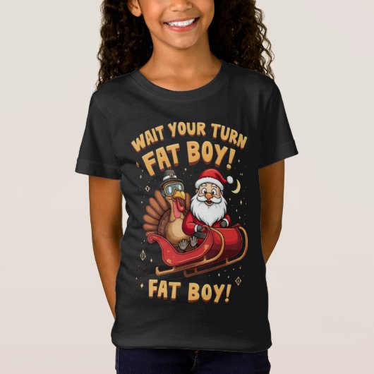 🎅🦃Wait Your Turn Fat Boy! Funny Turkey vs Santa  Tシャツ (正面)