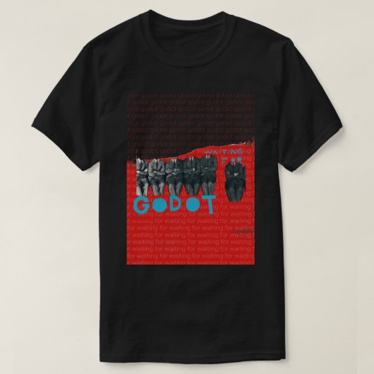 Waiting for GODOT - Samuel BECKETT Tシャツ (デザイン正面)