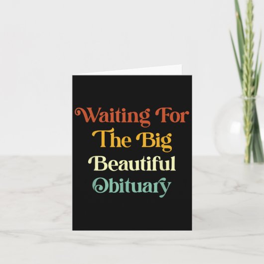 Waiting For The Big Beautiful Obituary _1  カード (正面)