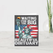 Waiting For The Big Beautiful Obituary Funny Sayin カード (正面)