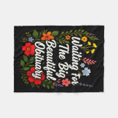 Waiting For The Big Beautiful Obituary Funny Sayin フリースブランケット (正面(横))