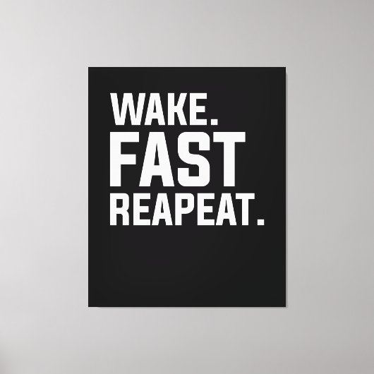 Wake おもしろい Fast Repeatグラフィック皮肉 キャンバスプリント (正面)