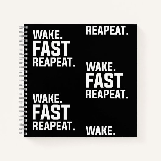 Wake おもしろい Fast Repeatグラフィック皮肉 ノートブック (正面)