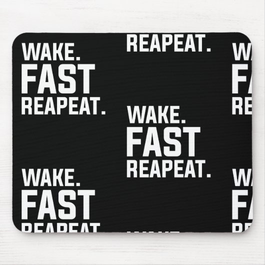 Wake おもしろい Fast Repeatグラフィック皮肉 マウスパッド (正面)