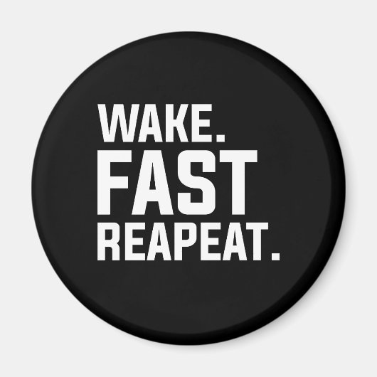 Wake おもしろい Fast Repeatグラフィック皮肉 マグネット (正面)