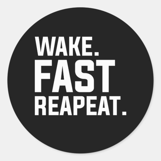 Wake おもしろい Fast Repeatグラフィック皮肉 ラウンドシール (正面)