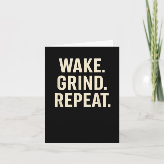 Wake Grind Repeat Motivational Hustle Design  カード (正面)