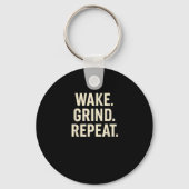 Wake Grind Repeat Motivational Hustle Design  キーホルダー (正面)