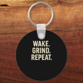 Wake Grind Repeat Motivational Hustle Design  キーホルダー (正面)