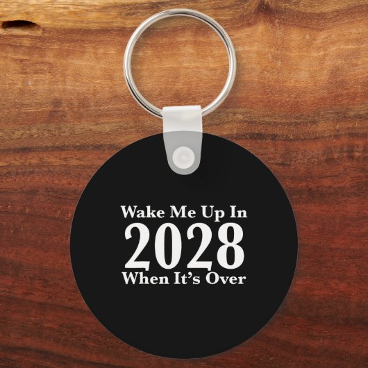 Wake Me Up In 2028 When It's Over  キーホルダー (正面)