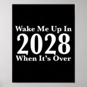 Wake Me Up In 2028 When It's Over  ポスター (正面)