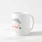 Wake me up when it´s over! Faultier Sprüche コーヒーマグカップ (正面右)