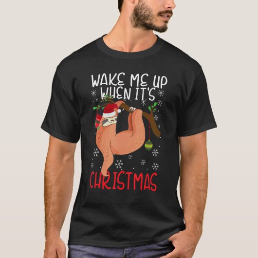 Wake Me Up When It's Christmas Pajamas For Sloth Tシャツ (正面)