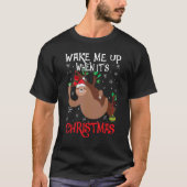 Wake Me Up When It's Christmas Pajamas For Sloth Tシャツ (正面)