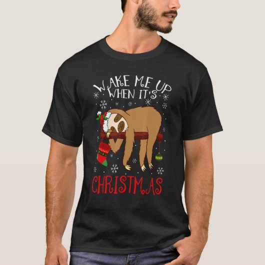Wake Me Up When It's Christmas Pajamas   For Sloth Tシャツ (正面)