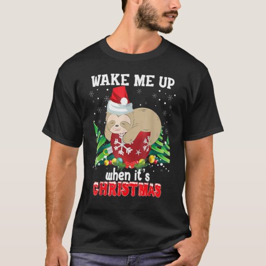 Wake Me Up When It's Christmas Sloth Ugly Sweater  Tシャツ (正面)