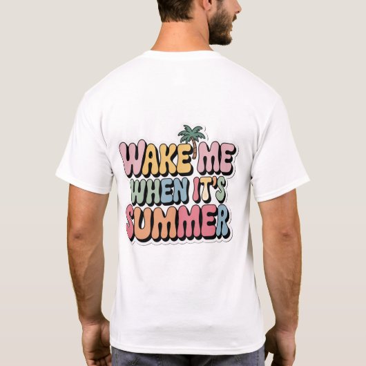 Wake Me When It’s Summer – Funny Men’s White Tee Tシャツ (裏面)