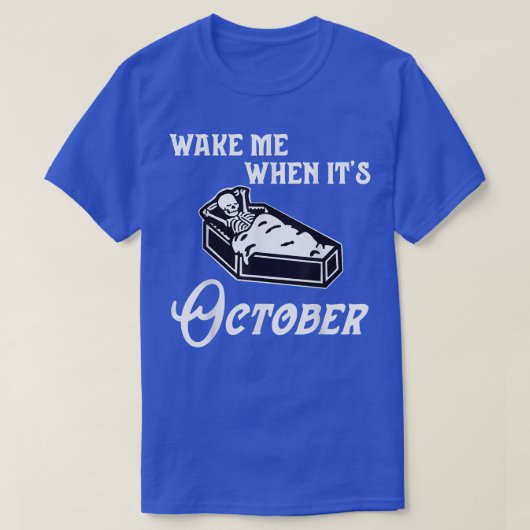 Wake Me When Its October Skeleton秋秋と Tシャツ (デザイン正面)