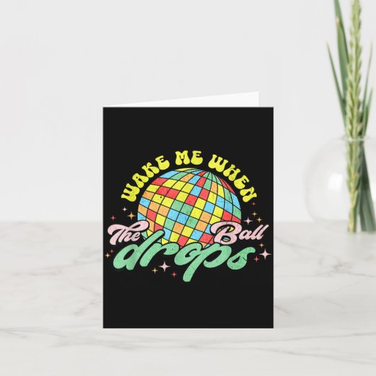 Wake Me When The Ball Drops Funny New Years Eve  カード (正面)