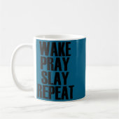 Wake Pray Slay Repeat - Pular Motivational Quote  コーヒーマグカップ (左)