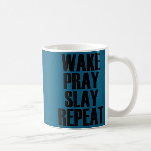 Wake Pray Slay Repeat - Pular Motivational Quote  コーヒーマグカップ (右)