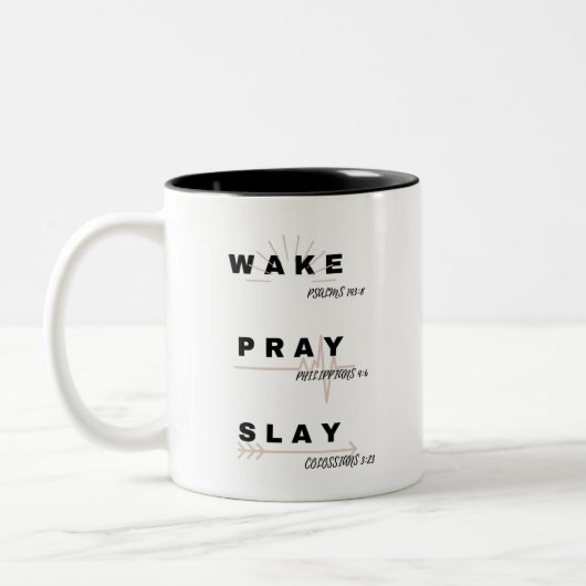 WAKE(Psalm 143:8)、祈(フィリピ人。4:6)、SLAY ツートーンマグカップ (左)
