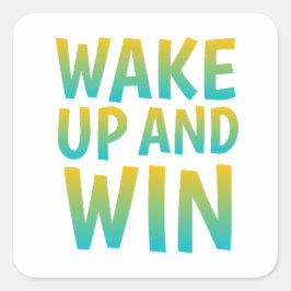 Wake Up and Win モチベーショナル・タイポグラフィ スクエアシール