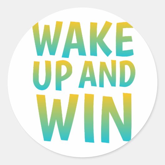 Wake Up and Win モチベーショナル・タイポグラフィ ラウンドシール (正面)